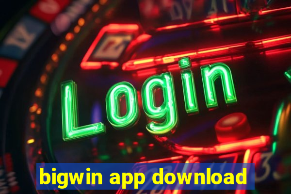 bigwin app download